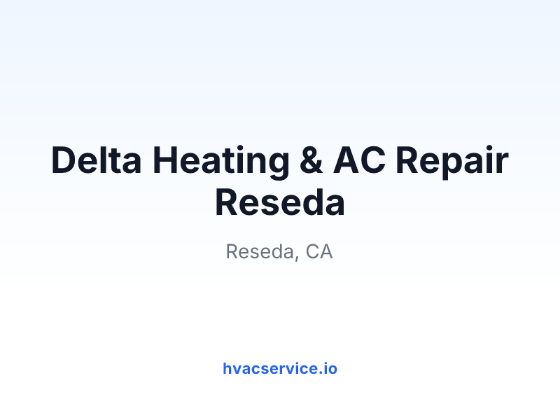 Delta Heating & AC Repair Reseda