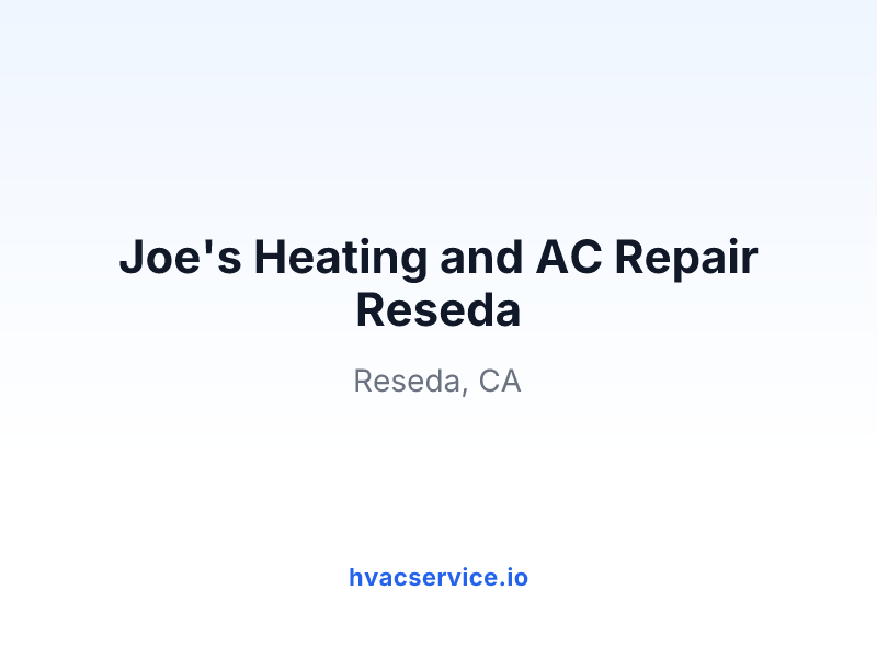 Joe's Heating and AC Repair Reseda