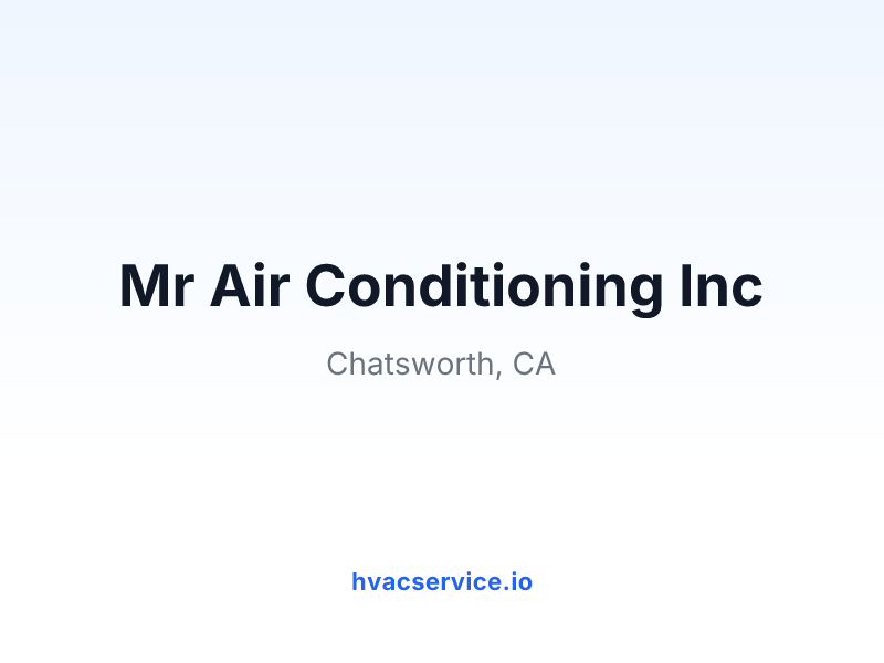 Mr Air Conditioning Inc