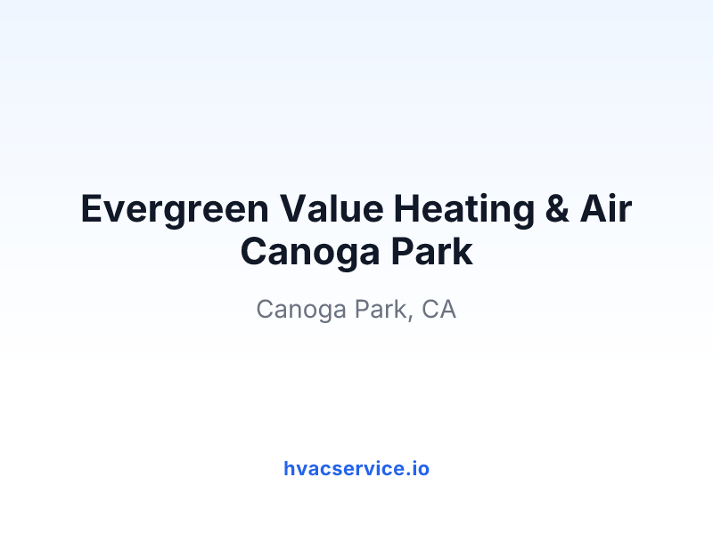 Evergreen Value Heating & Air Canoga Park