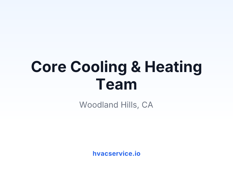 Core Cooling & Heating Team