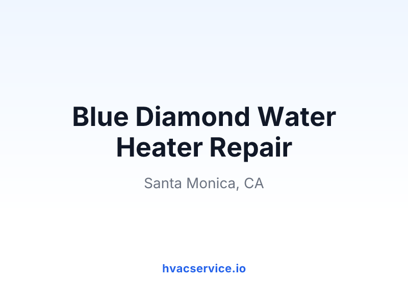 Blue Diamond Water Heater Repair