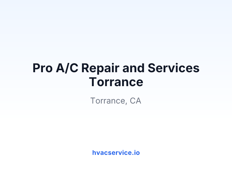 Pro A/C Repair and Services Torrance