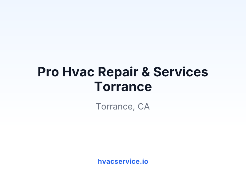 Pro Hvac Repair & Services Torrance