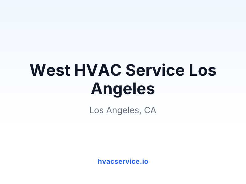 West HVAC Service Los Angeles