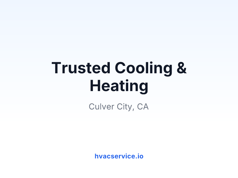 Trusted Cooling & Heating