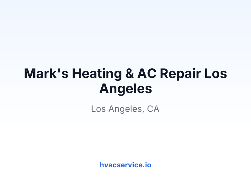 Mark's Heating & AC Repair Los Angeles