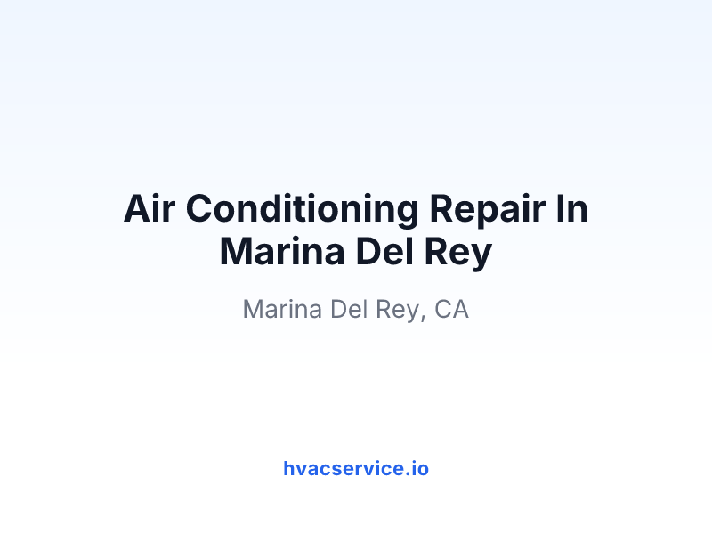 Air Conditioning Repair In Marina Del Rey