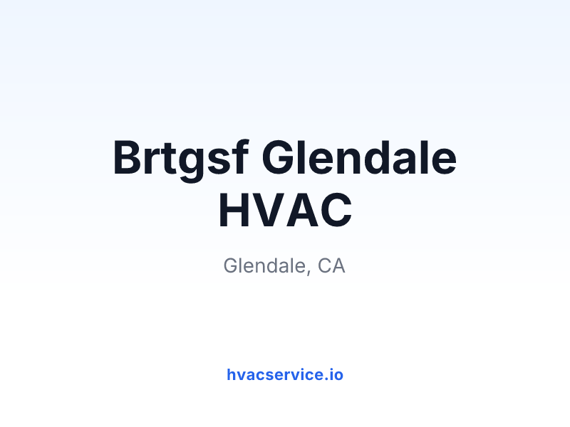Brtgsf Glendale HVAC
