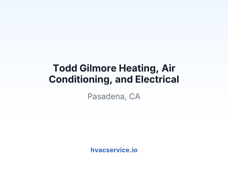Todd Gilmore Heating, Air Conditioning, and Electrical