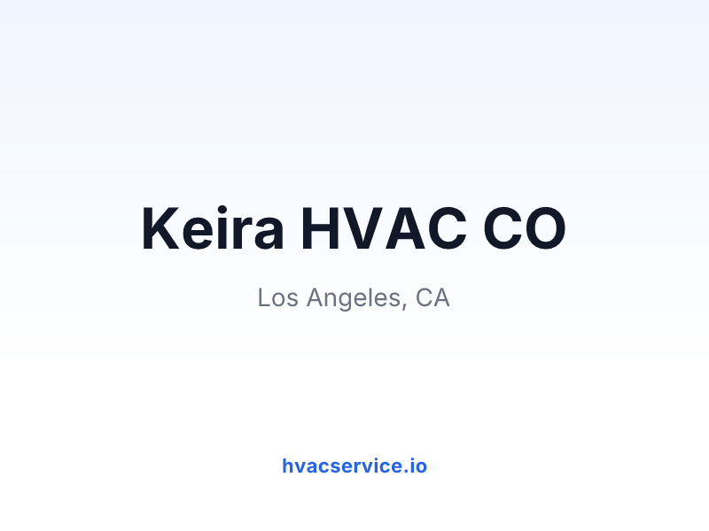 Keira HVAC Repair Los Angeles