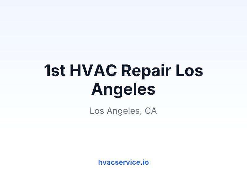 1st HVAC Repair Los Angeles
