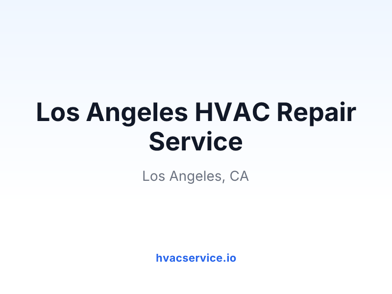 Los Angeles HVAC Repair Service