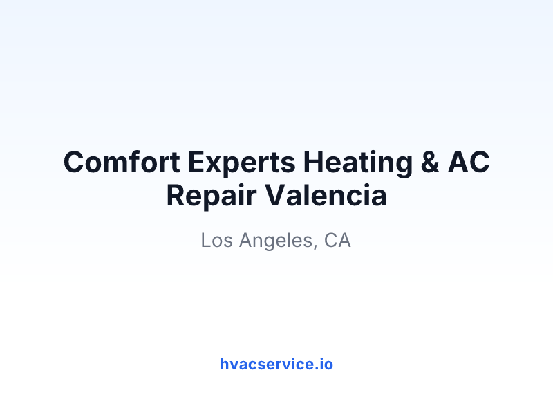 Comfort Experts Heating & AC Repair Valencia