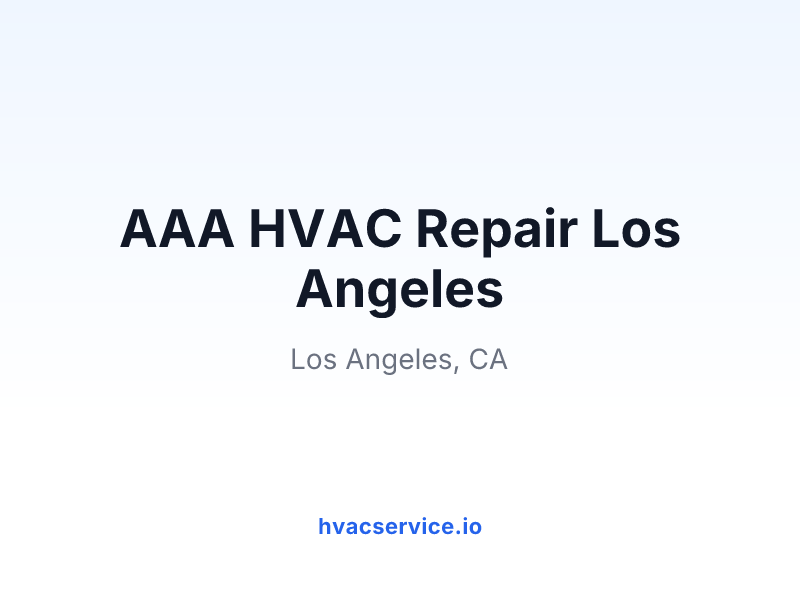 AAA HVAC Repair Los Angeles