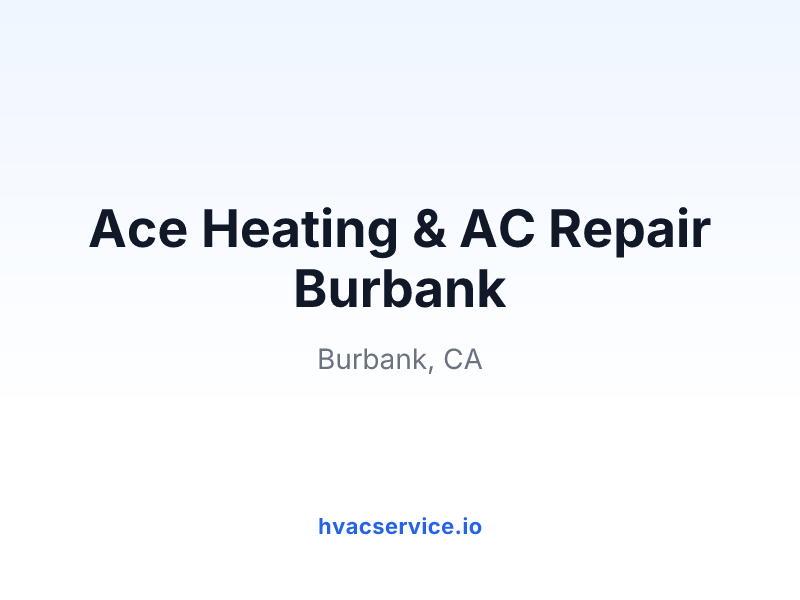 Ace Heating & AC Repair Burbank
