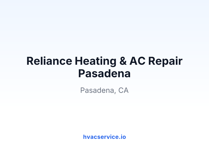 Reliance Heating & AC Repair Pasadena