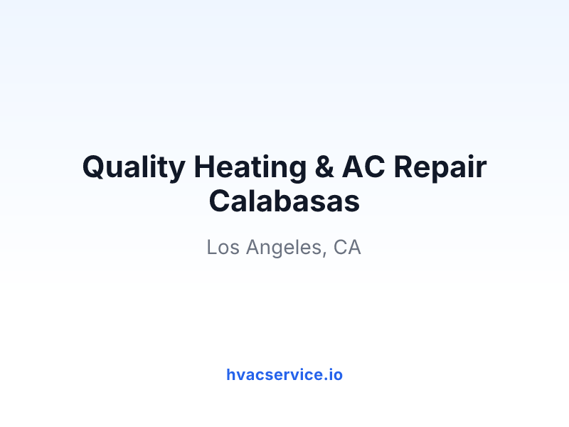 Quality Heating & AC Repair Calabasas