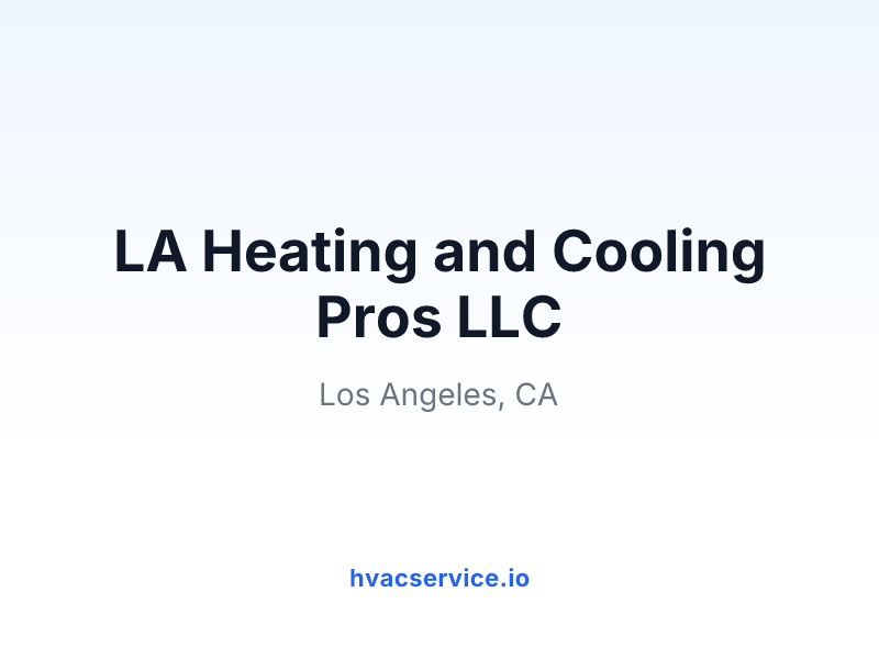 LA Heating and Cooling Pros LLC