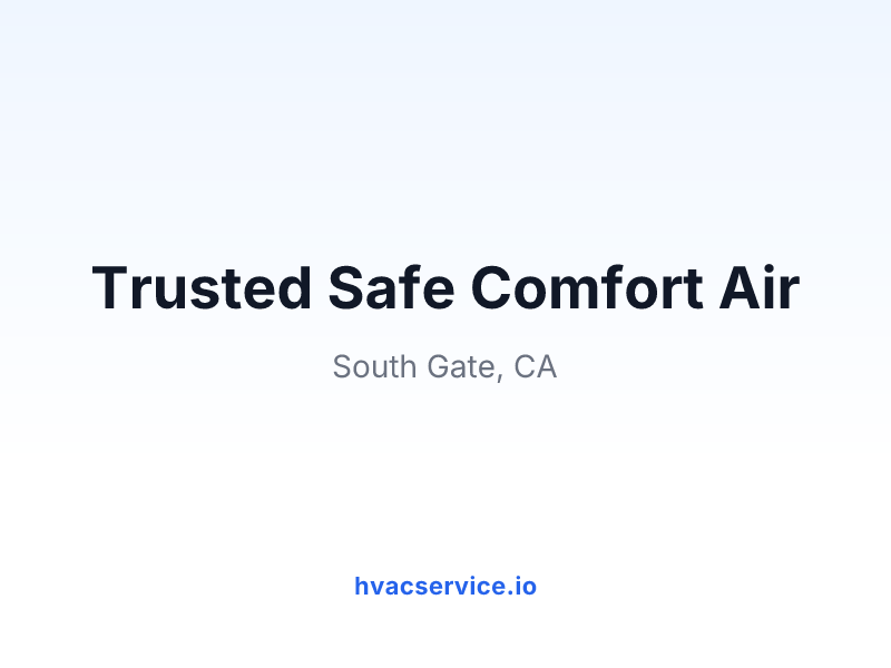 Trusted Safe Comfort Air