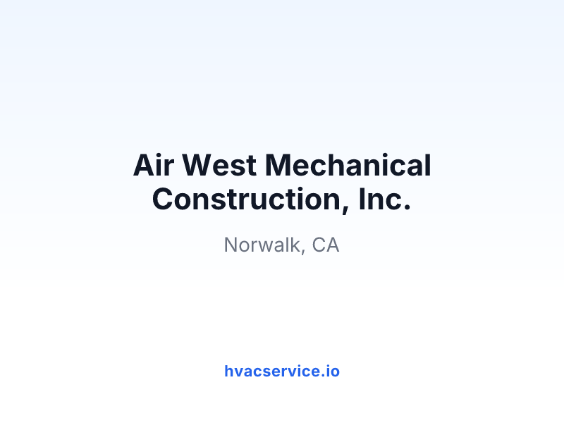 Air West Mechanical Construction, Inc.