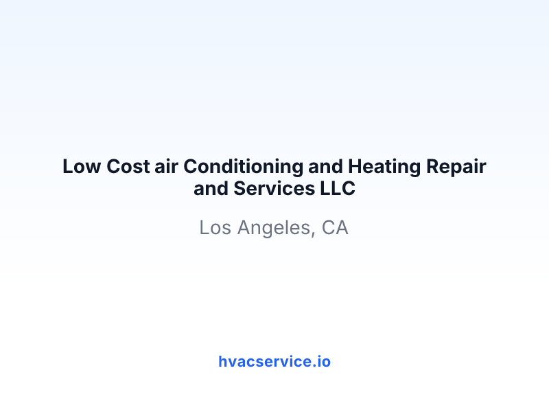 Low Cost air Conditioning and Heating Repair and Services LLC