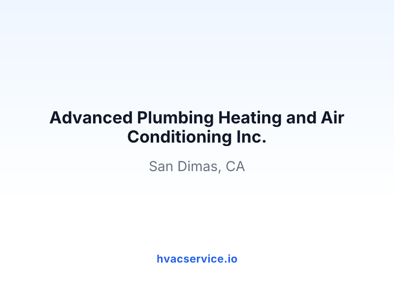 Advanced Plumbing Heating and Air Conditioning Inc.