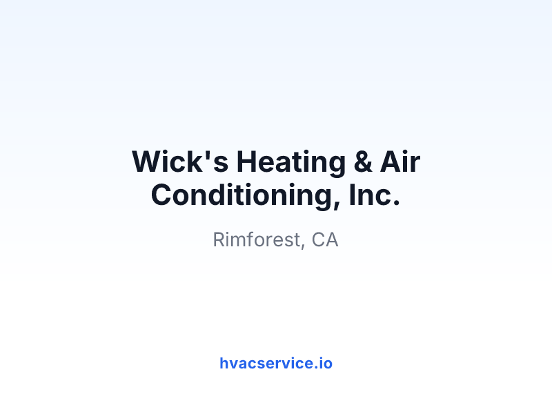 Wick's Heating & Air Conditioning, Inc.