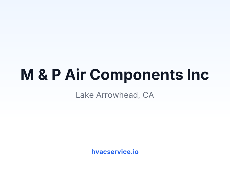 M & P Air Components Inc