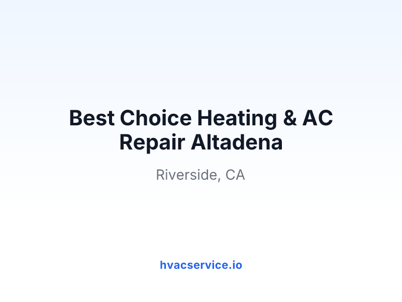Best Choice Heating & AC Repair Altadena