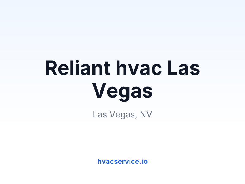 Reliant hvac Las Vegas
