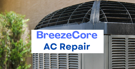 BreezeCore AC Repair