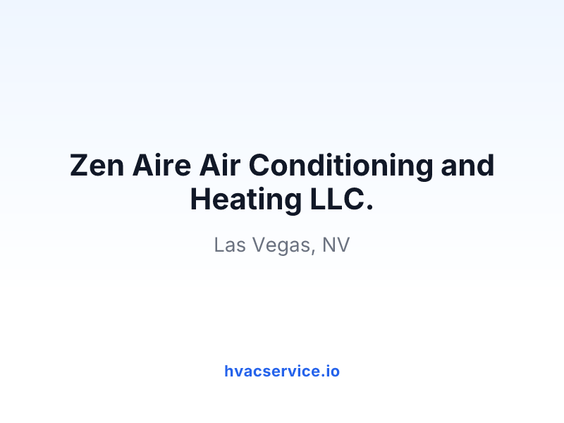 Zen Aire Air Conditioning and Heating LLC.