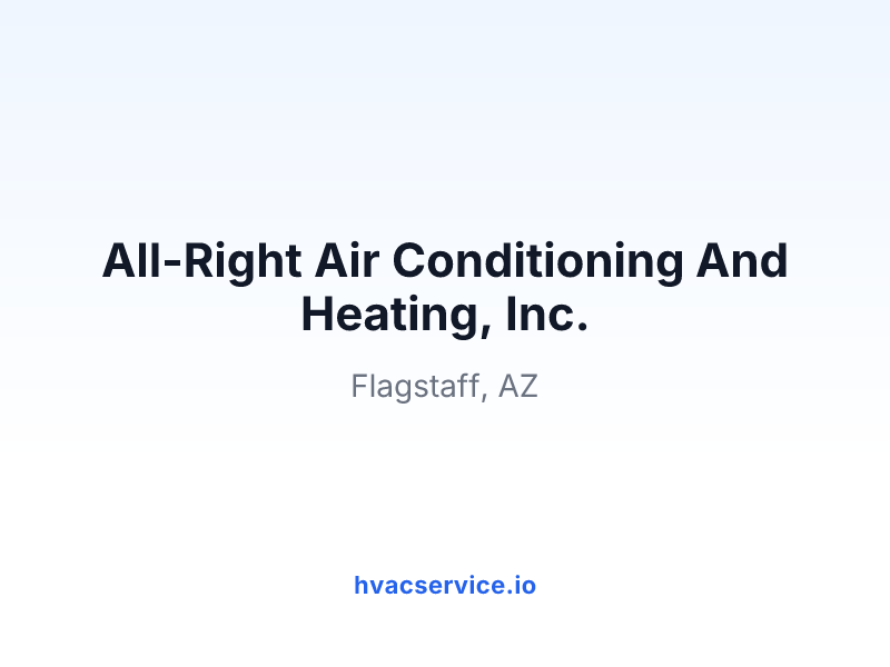 All-Right Air Conditioning And Heating, Inc.