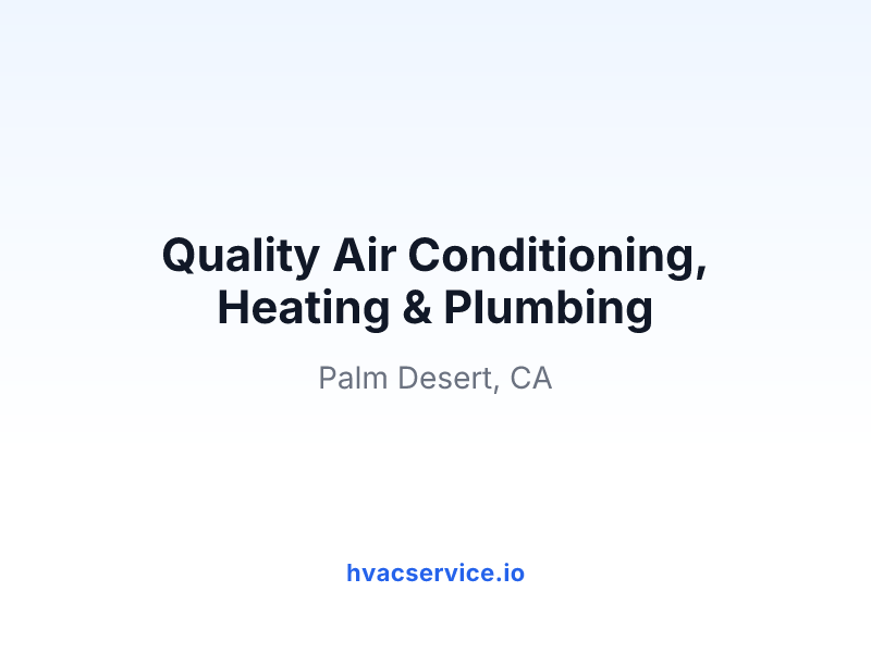 Quality Air Conditioning, Heating & Plumbing