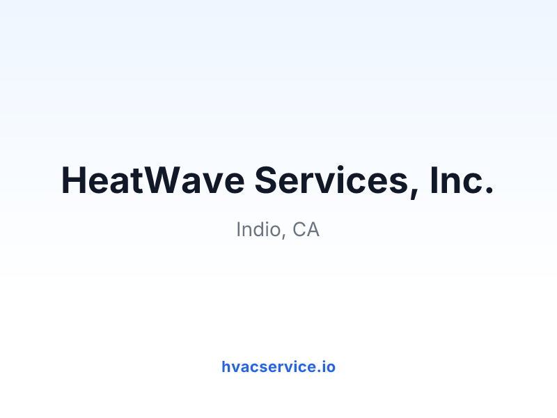 HeatWave Services, Inc.