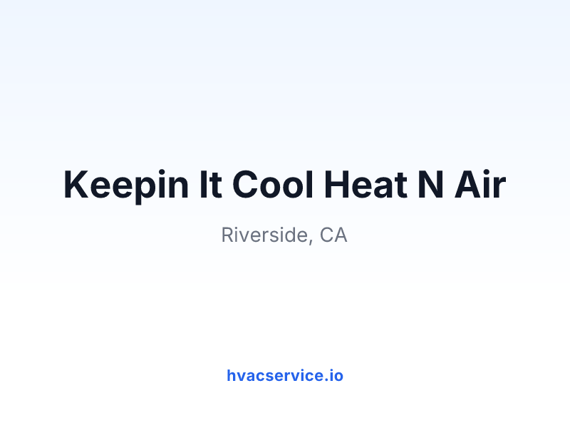 Keepin It Cool Heat N Air