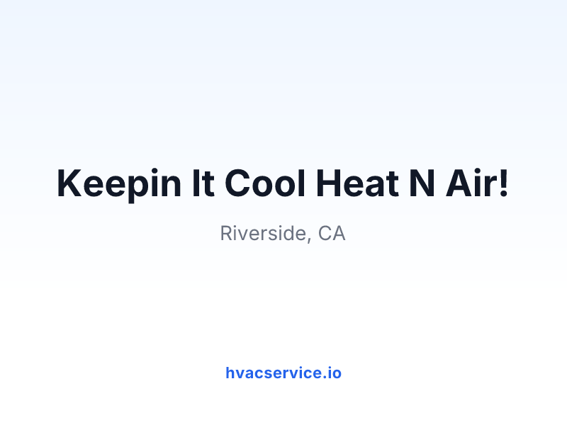 Keepin It Cool Heat N Air!