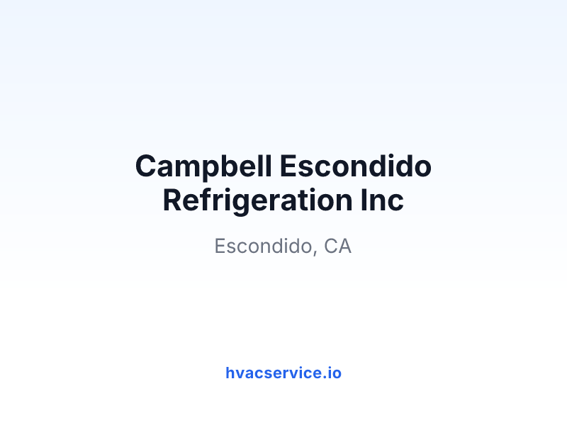 Campbell Escondido Refrigeration Inc