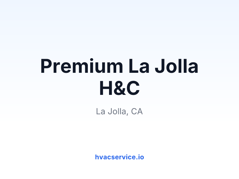 Premium La Jolla H&C