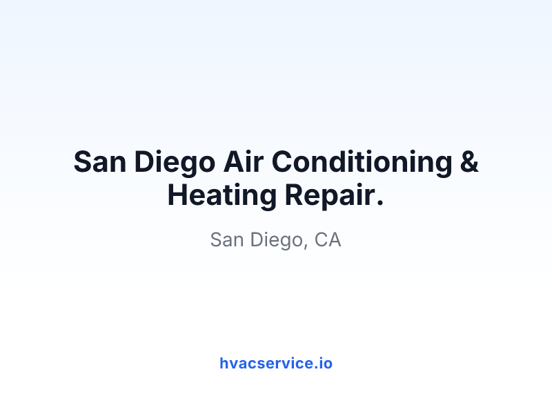 San Diego Air Conditioning & Heating Repair.