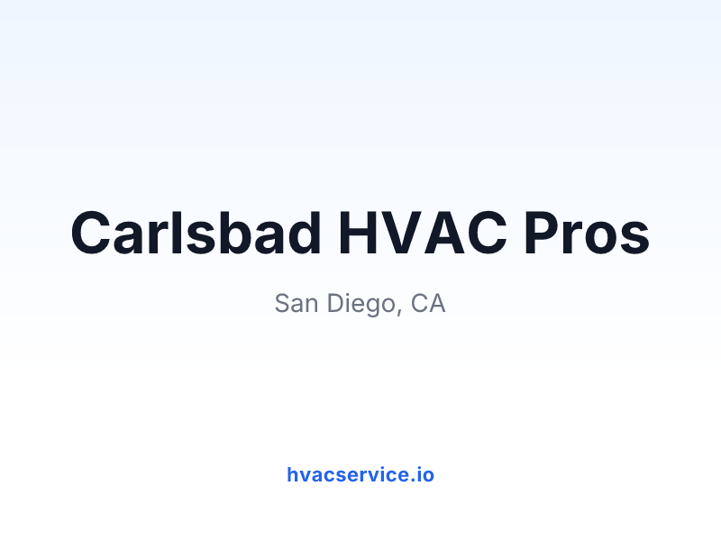 Carlsbad HVAC Pros