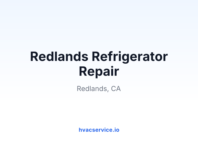 Redlands Refrigerator Repair