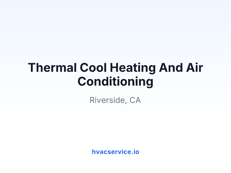 Thermal Cool Heating And Air Conditioning