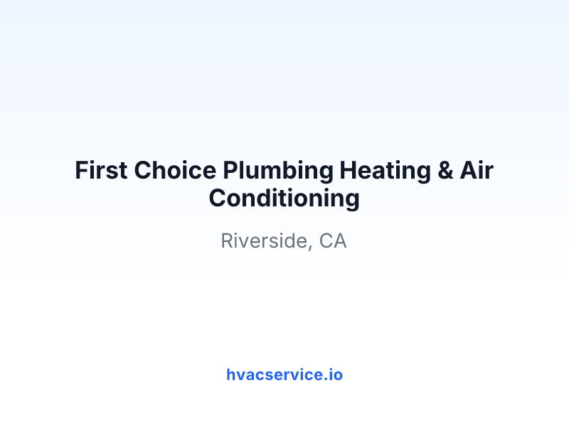 First Choice Plumbing Heating & Air Conditioning