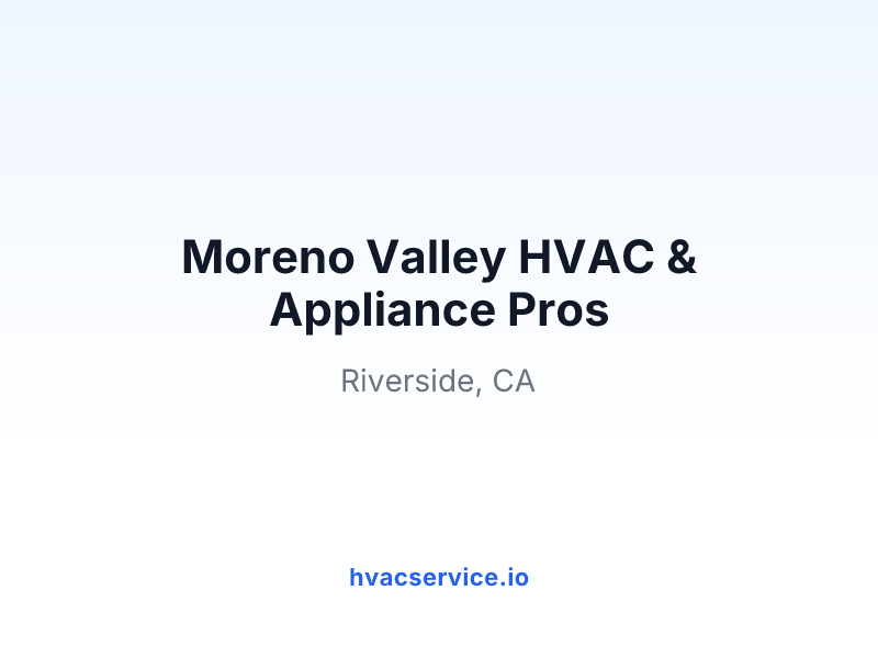 Moreno Valley HVAC & Appliance Pros