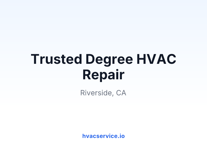 Trusted Degree HVAC Repair