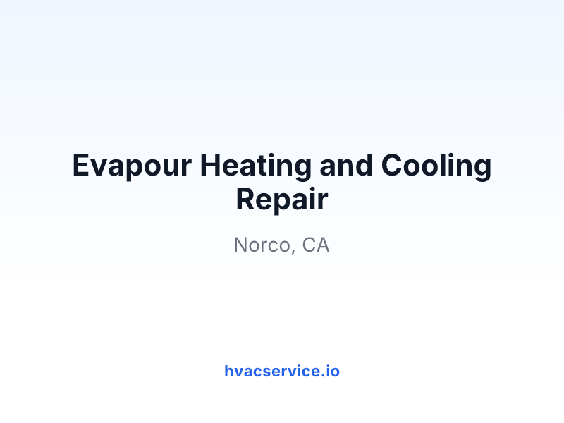 Evapour Heating and Cooling Repair
