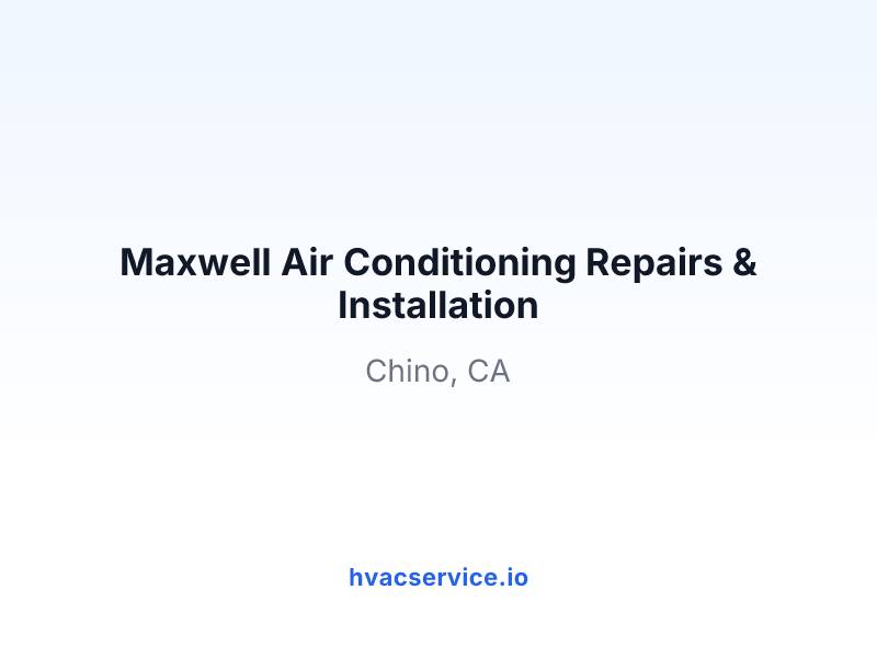 Maxwell Air Conditioning Repairs & Installation