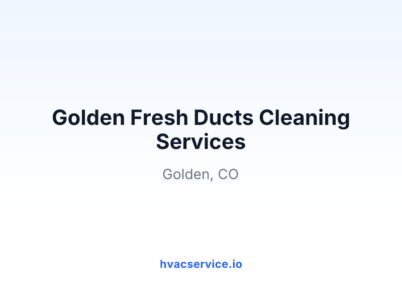 Golden Fresh Ducts Cleaning Services